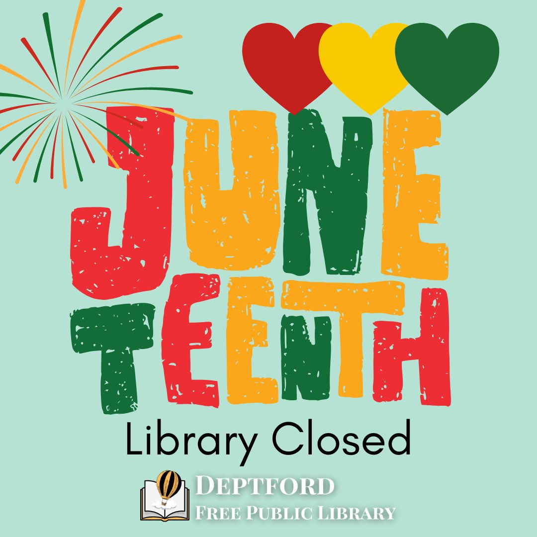 fireworks and hearts above the words Juneteenth: Library closed.