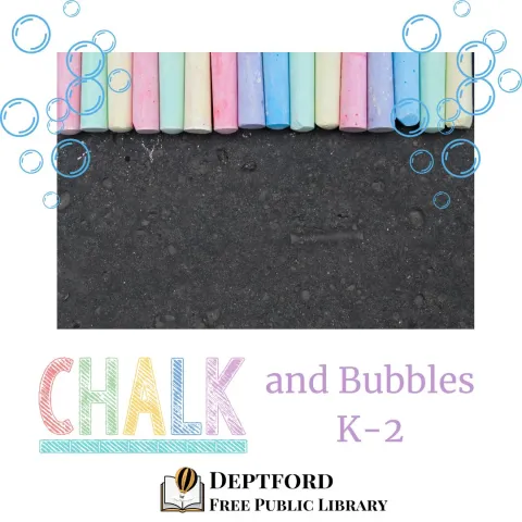 An image of bubbles and rainbow chalk over pavement above the words Chalk and Bubbles K-2