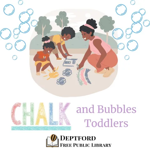 Bubbles surrounding a woman using sidewalk chalk with two kids, over the words Chalk and Bubbles Toddlers.