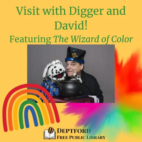 Text reads visit with Digger and David! Featuring The Wizard of Color.