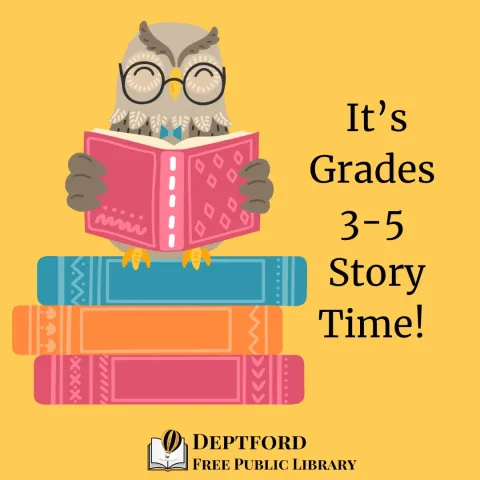 An image of an owl reading a book, standing on a stack of books, next to the words It's Grades 3-5 Story Time!
