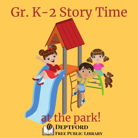 The words Gr. K-2 story time at the park above children playing on a slide.