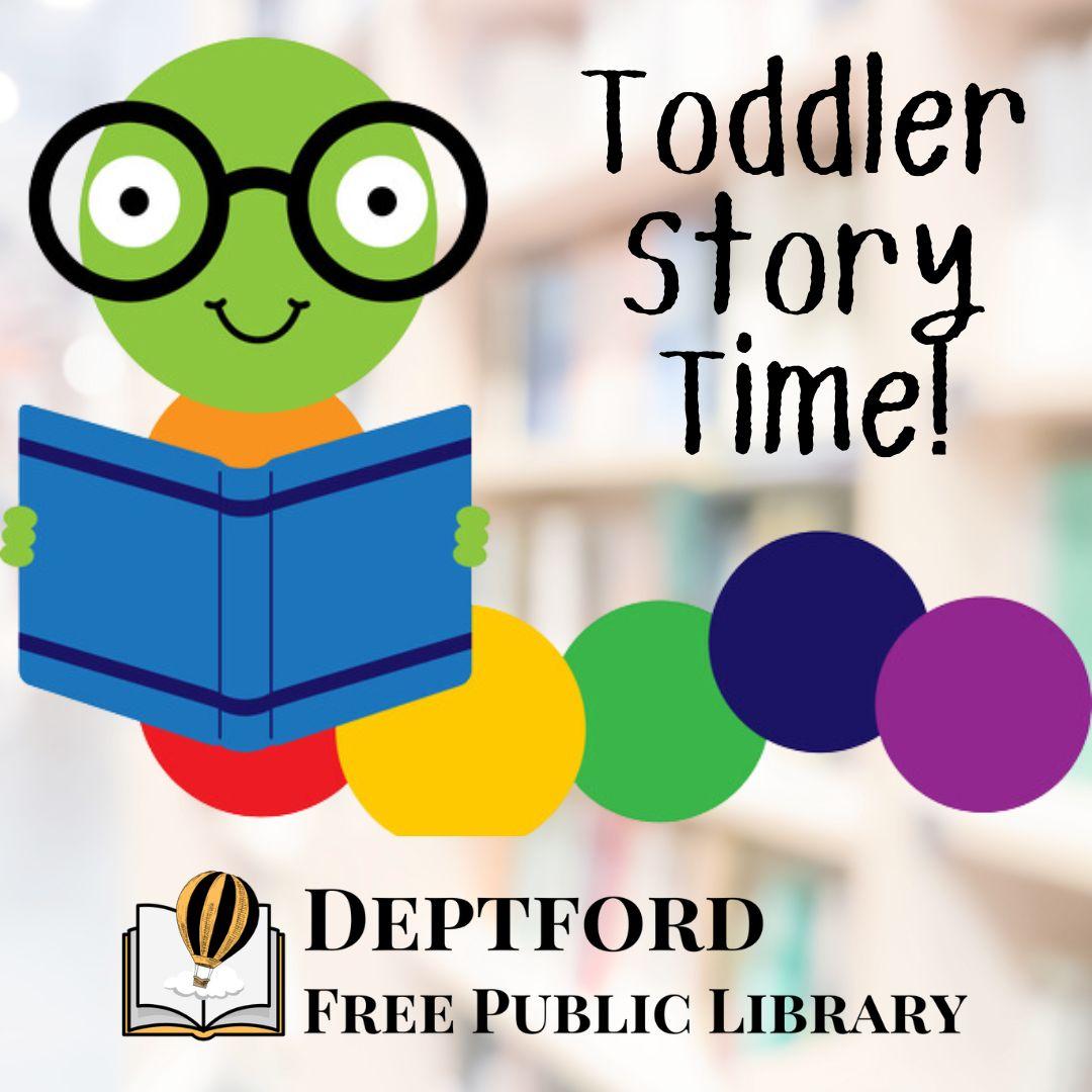 A bookworm holding a book says "Toddler story time!"